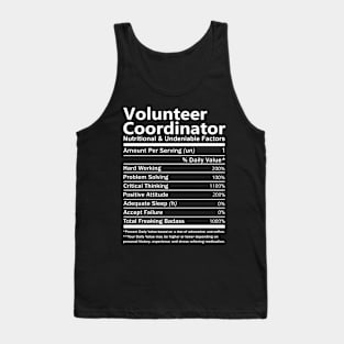 Volunteer Coordinator T Shirt - Nutritional and Undeniable Factors Gift Item Tee Tank Top